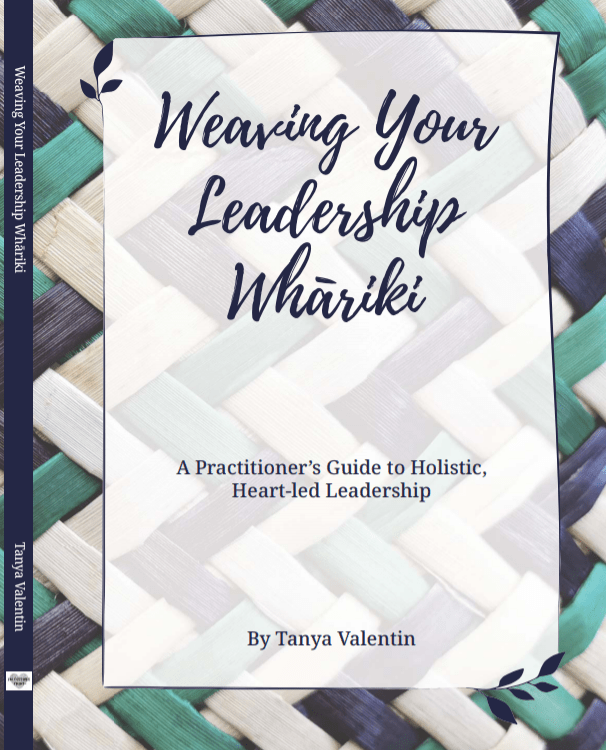 Weaving-Your-Leadership-Whariki-by-Tanya-Valentin Weaving Your Leadership Whariki by Tanya Valentin